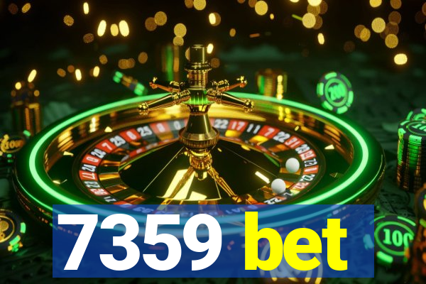 7359 bet